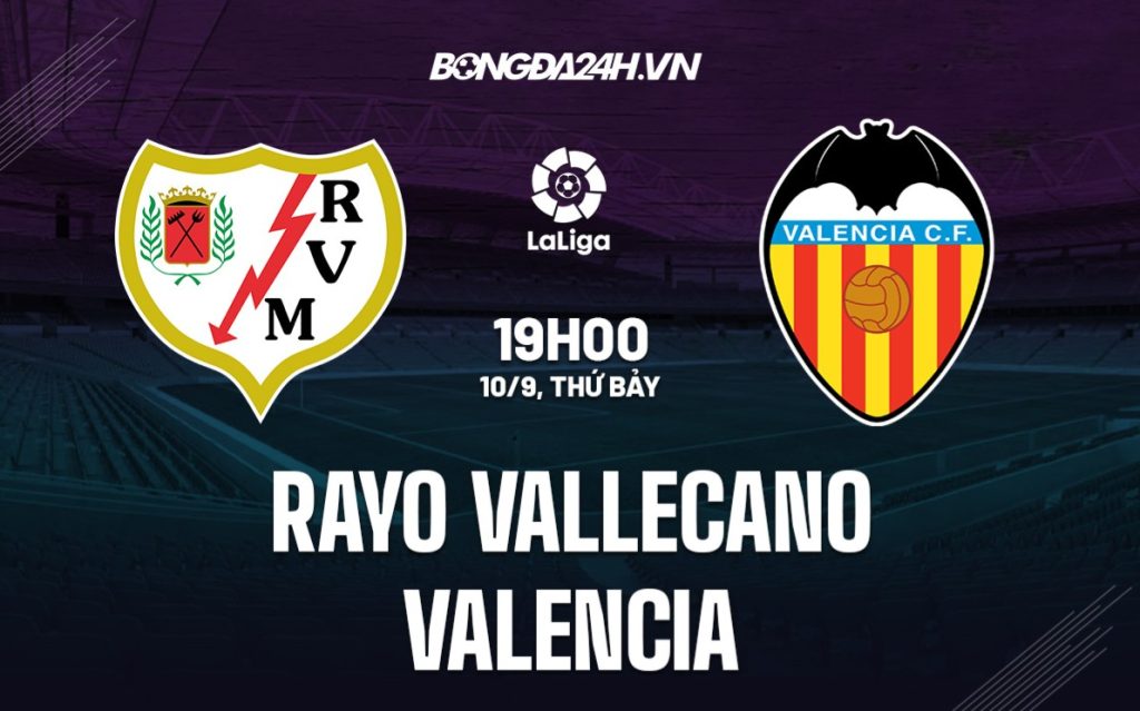 Soi Kèo Nhanh Trận Rayo Vallecano vs Valencia